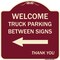 Signmission Reserved Parking Welcome Truck Parking Between Signs Thank You Alum Sign, 18" x 18", BU-1818-23011 A-DES-BU-1818-23011 - alternate 1